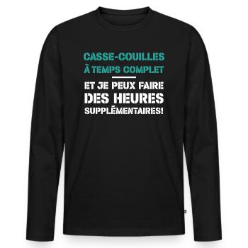 Casse-couilles À Temps Complet - T-shirt manches longues Premium bio Homme - noir - Devant - Nico (187cm)