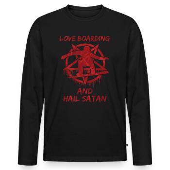 Love Boarding and Hail Satan - Men's Premium Organic Long Sleeve Shirt - black - Front - Nico (187cm)