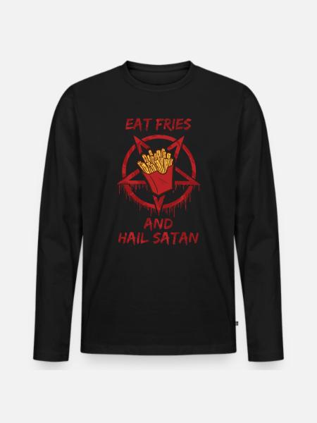 Eat Fries and Hail Satan - Men's Premium Organic Long Sleeve Shirt - black