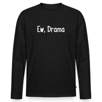 Ew, Drame - T-shirt manches longues Premium bio Homme - noir - Devant - Nico (187cm)