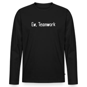 Ew, Travail d’équipe - T-shirt manches longues Premium bio Homme - noir - Devant - Nico (187cm)