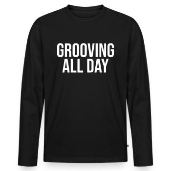 Grooving All Day - Men's Premium Organic Long Sleeve Shirt - black - Front - Nico (187cm)