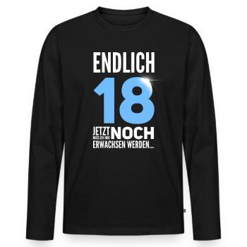 Endlich Endlich 18 volljährig - Männer Premium Bio Langarmshirt - Schwarz - Vorne - Nico (187cm)
