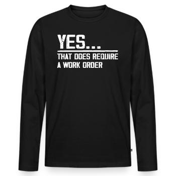 yes... that does require a work order - Men's Premium Organic Long Sleeve Shirt - black - Front - Nico (187cm)