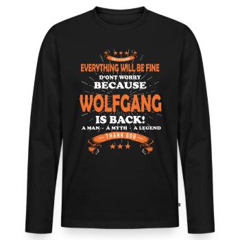 Everything will be fine Wolfgang Is back - Men's Premium Organic Long Sleeve Shirt - black - Front - Nico (187cm)