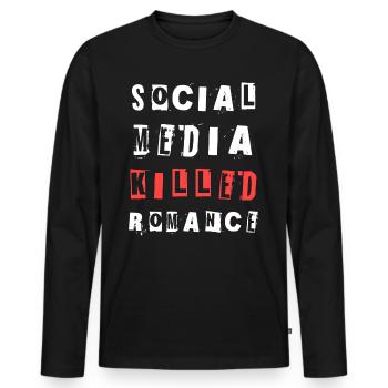 Social Media Killed Romance Soziales Statement - Men's Premium Organic Long Sleeve Shirt - black - Front - Nico (187cm)