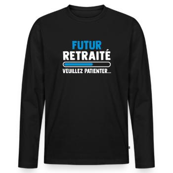 Futur retraité veuillez patienter - T-shirt manches longues Premium bio Homme - noir - Devant - Nico (187cm)