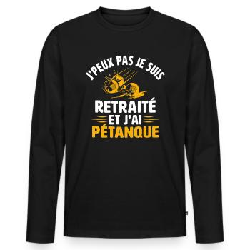 j'peux pas je suis retraité et j'ai pétanque - T-shirt manches longues Premium bio Homme - noir - Devant - Nico (187cm)