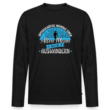 Auswandern Unterschätze Niemals Einen alten Mann - Männer Premium Bio Langarmshirt - Schwarz - Vorne - Nico (187cm)