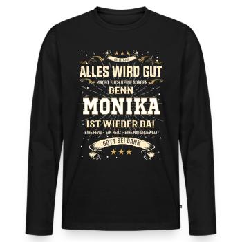 Alles wird gut, Monika ist wieder da T-Shirt - Männer Premium Bio Langarmshirt - Schwarz - Vorne - Nico (187cm)