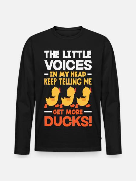 Funny Ducks Motif Ducks Lover Sayings - Men's Premium Organic Long Sleeve Shirt - black