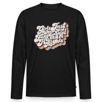 M�dchen wollen nur grundlegende Menschenrechte hab - Männer Premium Bio Langarmshirt - Schwarz - Vorne - Nico (187cm)