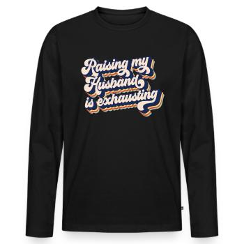 Mein Mann zu erheben ist anstrengend - Männer Premium Bio Langarmshirt - Schwarz - Vorne - Nico (187cm)