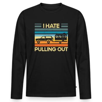 Ich hasse es, unangemessenes Humor -Camper RV hera - Männer Premium Bio Langarmshirt - Schwarz - Vorne - Nico (187cm)