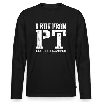 Ich renne von PT wie ein Bohrsergeant lustig - Männer Premium Bio Langarmshirt - Schwarz - Vorne - Nico (187cm)