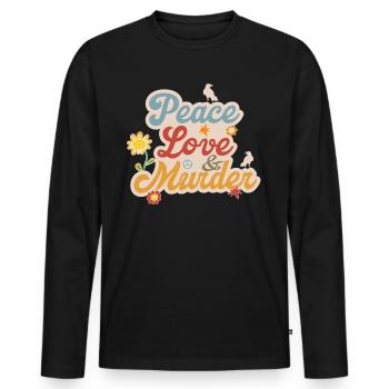 Friedensliebe und Mord an Krähen Edgar Allan PoeEd - Männer Premium Bio Langarmshirt - Schwarz - Vorne - Nico (187cm)