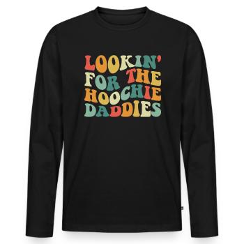 Auf der Suche nach dem Hoochie der Hoochie Daddies - Männer Premium Bio Langarmshirt - Schwarz - Vorne - Nico (187cm)