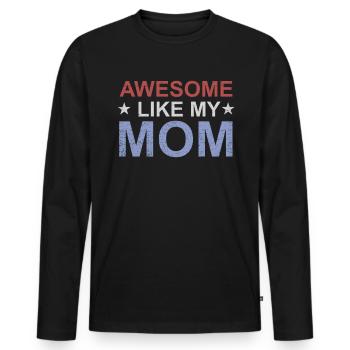 Großartig wie meine Mutter - Männer Premium Bio Langarmshirt - Schwarz - Vorne - Nico (187cm)