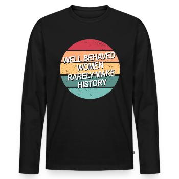 Gut erzogene Frauen schreiben selten Geschichte - Männer Premium Bio Langarmshirt - Schwarz - Vorne - Nico (187cm)