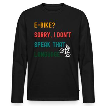 Mountain bike design – e-bike? No thank you! - Men's Premium Organic Long Sleeve Shirt - black - Front - Nico (187cm)