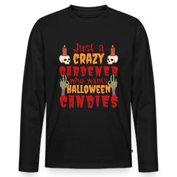 Creepy funny Halloween saying gardener - Men's Premium Organic Long Sleeve Shirt - black - Front - Nico (187cm)