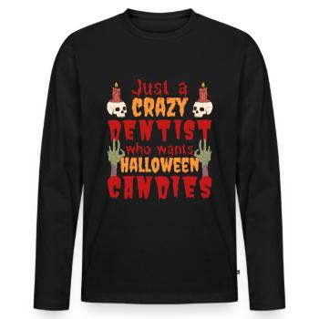 Creepy funny Halloween saying dentist - Men's Premium Organic Long Sleeve Shirt - black - Front - Nico (187cm)