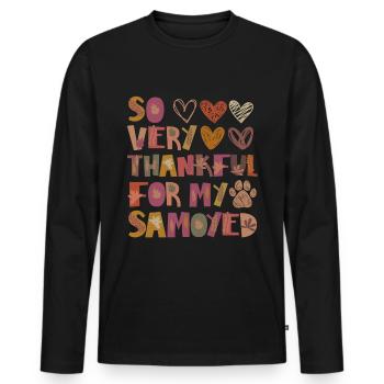 Thankful for my Samojede Hund Herbst Dankbarkeit - Männer Premium Bio Langarmshirt - Schwarz - Vorne - Nico (187cm)