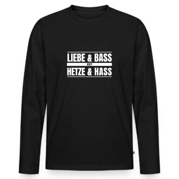 Liebe Bass statt Hetze Hass! Antifa Gegen Rechts - Männer Premium Bio Langarmshirt - Schwarz - Vorne - Nico (187cm)
