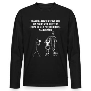 München im Oktober und Frau im Dirndl wird a Promi - Männer Premium Bio Langarmshirt - Schwarz - Vorne - Nico (187cm)