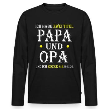 Lustige Papa und Opa Geschenksidee - Männer Premium Bio Langarmshirt - Schwarz - Vorne - Nico (187cm)