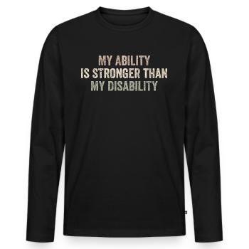 Meine Fähigkeit ist stärker als meine Behinderung - Männer Premium Bio Langarmshirt - Schwarz - Vorne - Nico (187cm)