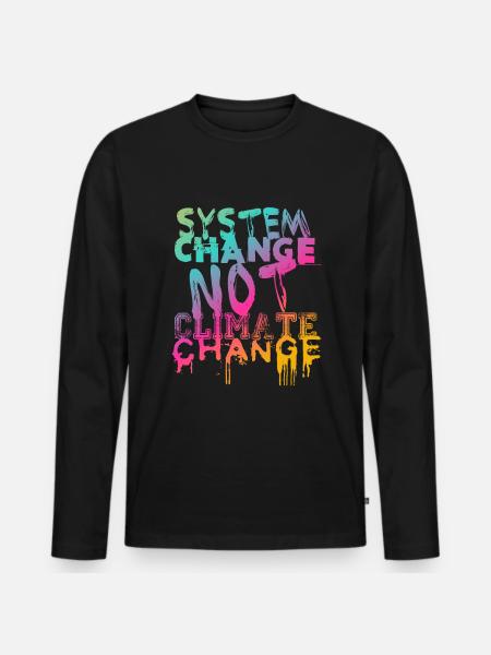 System Change - not Climate Change - Men's Premium Organic Long Sleeve Shirt - black