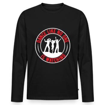 Dance Like No One Is Watching - Männer Premium Bio Langarmshirt - Schwarz - Vorne - Nico (187cm)