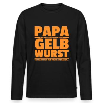 Papa Gelbwurst lustiges Geschenk für Kinder - Männer Premium Bio Langarmshirt - Schwarz - Vorne - Nico (187cm)