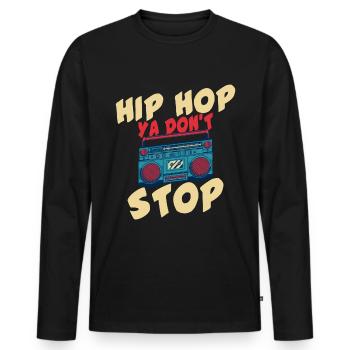 Hip Hop Ya Dont Stop - Männer Premium Bio Langarmshirt - Schwarz - Vorne - Nico (187cm)