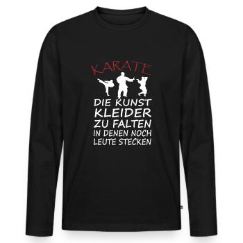 Karate Spruch Kickboxen Kampfkunst - Männer Premium Bio Langarmshirt - Schwarz - Vorne - Nico (187cm)