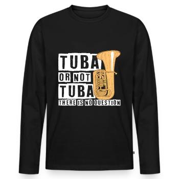 Tuba Musikinstrument Orchester Konzert - Männer Premium Bio Langarmshirt - Schwarz - Vorne - Nico (187cm)