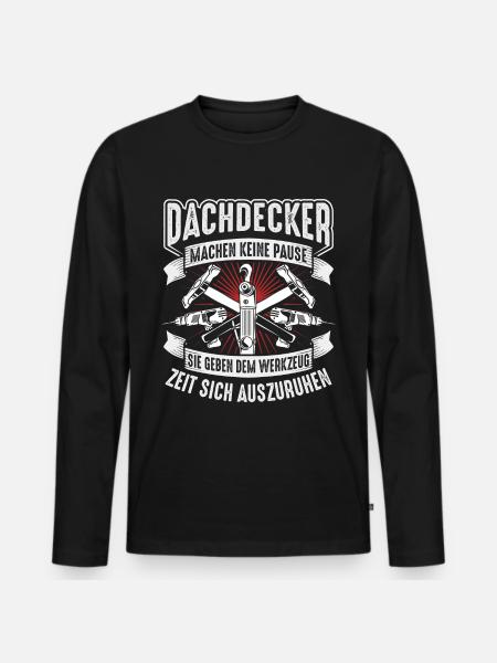 Lustige Dachdecker Geschenke für Dachdecker - Männer Premium Bio Langarmshirt - Schwarz