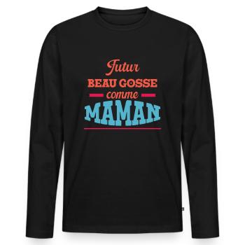 Beau Gosse Comme Maman Idée Cadeau Accouchement - T-shirt manches longues Premium bio Homme - noir - Devant - Nico (187cm)