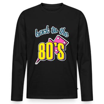 Back to the 80s 80s 80 Retro Vintage - Men's Premium Organic Long Sleeve Shirt - black - Front - Nico (187cm)