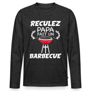 Reculez Papa Fait Un Barbecue Humour Père - T-shirt manches longues Premium bio Homme - anthracite chiné - Devant - Nico (187cm)