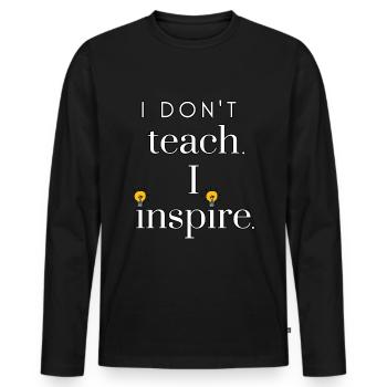 Je n’enseigne pas. J’inspire. - T-shirt manches longues Premium bio Homme - noir - Devant - Nico (187cm)