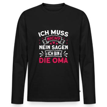Ich muss nicht nein sagen ich bin die Oma Spruch - Männer Premium Bio Langarmshirt - Schwarz - Vorne - Nico (187cm)
