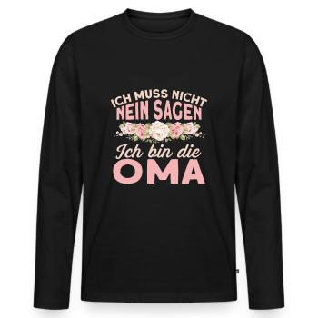Ich muss nicht nein sagen ich bin die Oma Spruch - Männer Premium Bio Langarmshirt - Schwarz - Vorne - Nico (187cm)