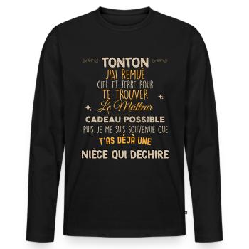 Tonton Humour Super Cadeau Drôle D'une Nièce - T-shirt manches longues Premium bio Homme - noir - Devant - Nico (187cm)