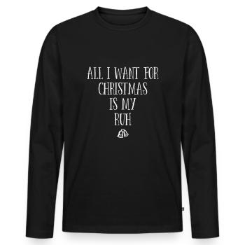CHRISTMAS MY RUH WEIHNACHTEN LUSTIGE SPRÜCHE XMAS - Männer Premium Bio Langarmshirt - Schwarz - Vorne - Nico (187cm)