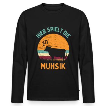 Hier spielt die Muhsik - Muh Kuh Kühe Rinder - Männer Premium Bio Langarmshirt - Schwarz - Vorne - Nico (187cm)