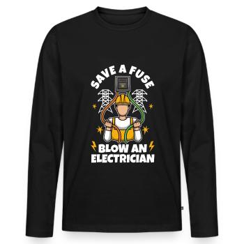 Save a Fuse Blow an Electrician - Men's Premium Organic Long Sleeve Shirt - black - Front - Nico (187cm)