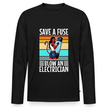 Save a Fuse Blow an Electrician - Men's Premium Organic Long Sleeve Shirt - black - Front - Nico (187cm)