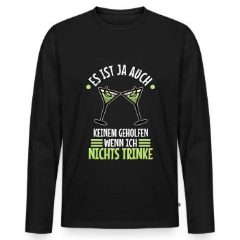 Es ist ja auch keinem geholfen wenn ich nichts - Männer Premium Bio Langarmshirt - Schwarz - Vorne - Nico (187cm)